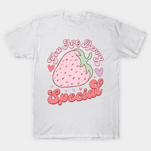 You Are Berry Special T Shirt Valentine T shirt For Women T-Shirt